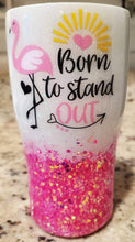 Load image into Gallery viewer, Born to Stand Out Flamingo Tumbler