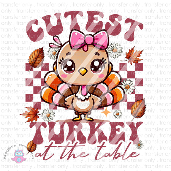 Thanksgiving Cutest Turkey at the Table Ready To Press Sublimation Transfer