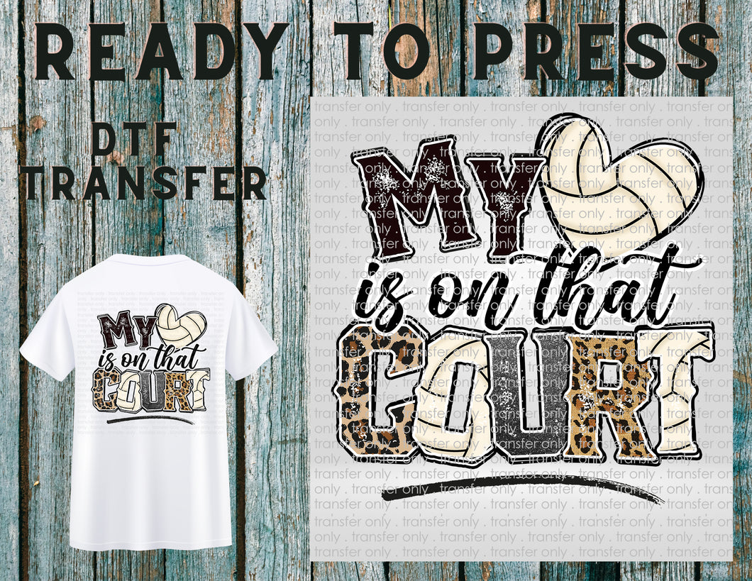 Volleyball Mom: My Heart is on That Court Leopard Ready To Press DTF Transfer