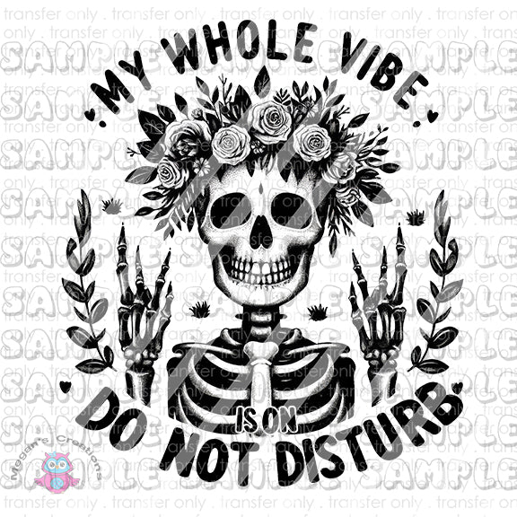 Funny Skeleton Quotes Ready To Press Sublimation Transfer  -  Design #14