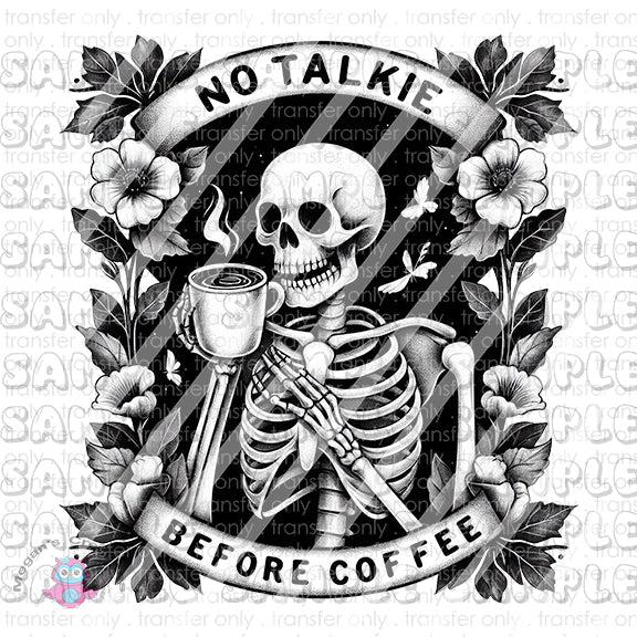 Funny Skeleton Quotes Ready To Press Sublimation Transfer  -  Design #15