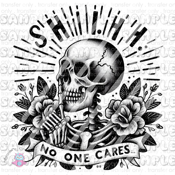 Funny Skeleton Quotes Ready To Press Sublimation Transfer  -  Design #17