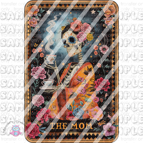 Skeleton Funny Tarot Card Ready To Press Sublimation Transfer  -  The Mom