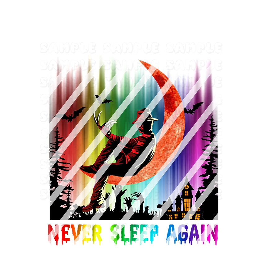 Horror Never Sleep Again Ready To Press Sublimation Transfer