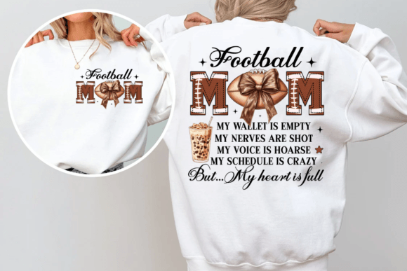 Football Mom My Wallet is Empty Ready To Press Sublimation Transfer