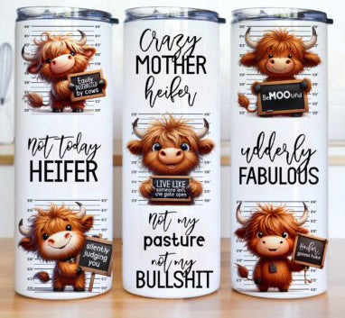 Funny Highland Cow Quote Tumbler - Insulated Stainless Steel 20 oz. Skinny Tumbler