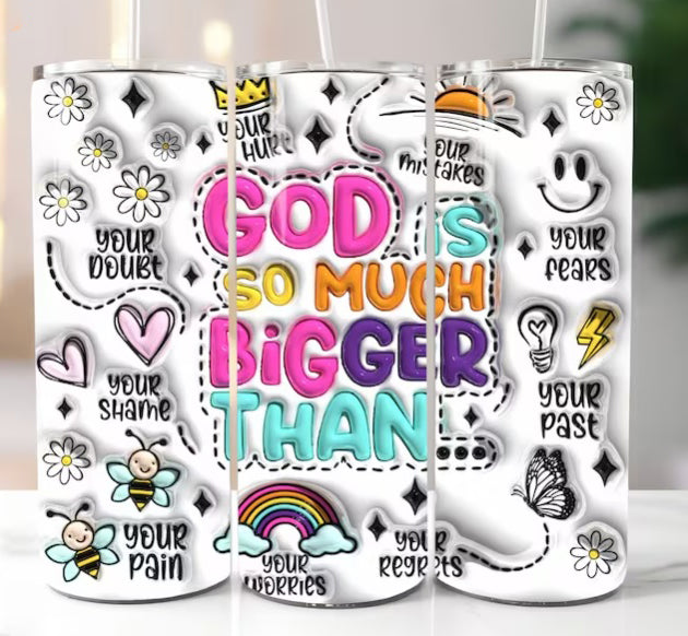 God Is So Much Bigger Than - Insulated Stainless Steel 20 oz. Skinny Tumbler