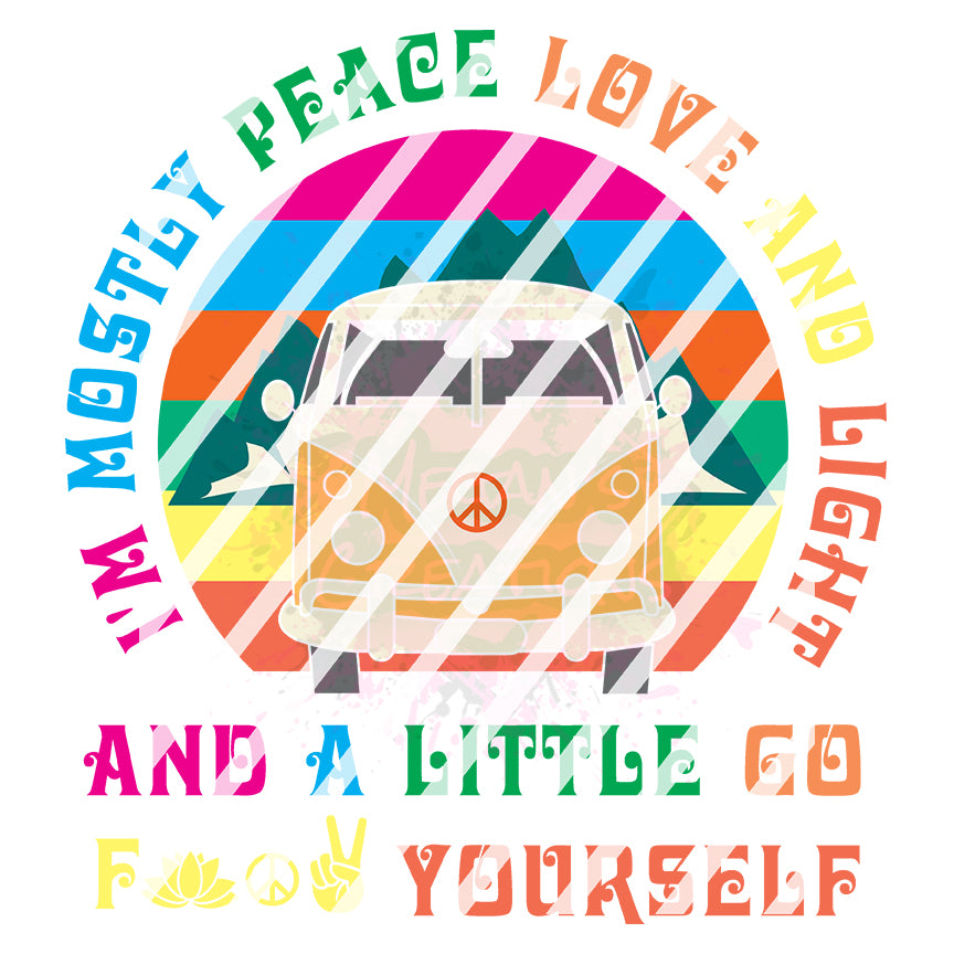 Mostly Peace and Love Ready To Press Sublimation Transfer