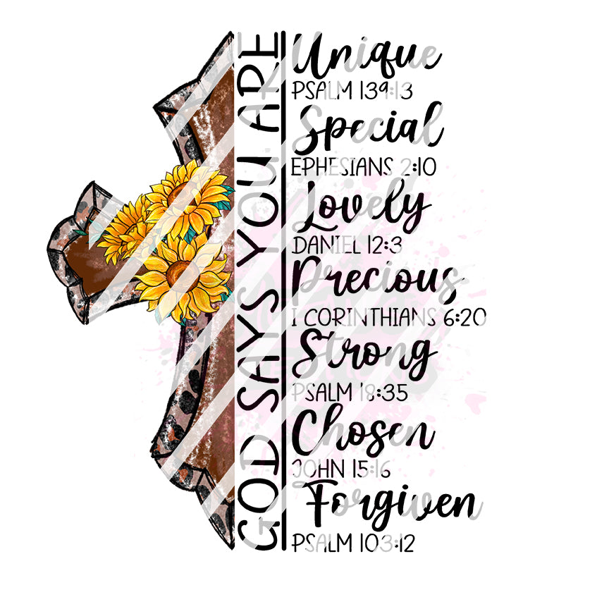 God Says You Are, Christian, Flowers, Sunflower, Cross Ready To Press Sublimation Transfer