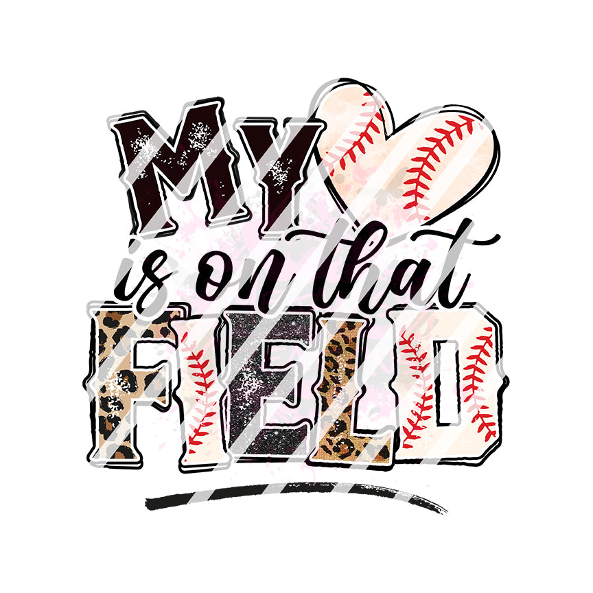 My heart is on that Field Baseball, Leopard, Heart, Baseball Mom Ready To Press Sublimation Transfer