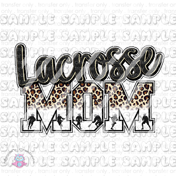 Lacrosse life, Lacrosse Mom Ready To Press Sublimation Transfer