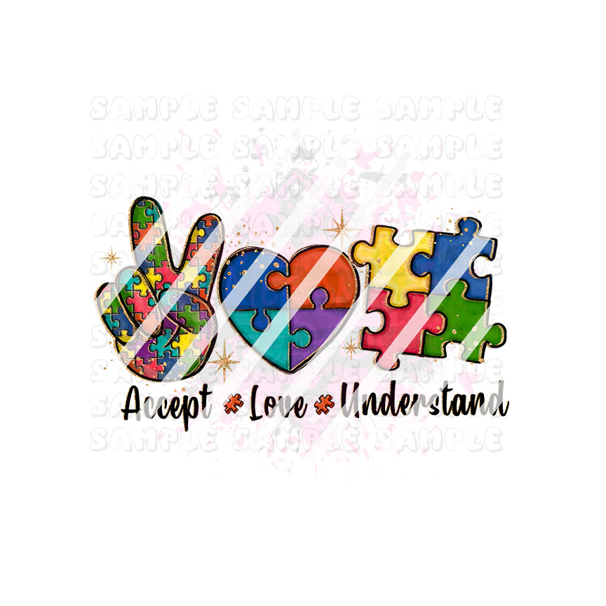 Accept Love Understand Autism Piece Ready To Press Sublimation Transfer